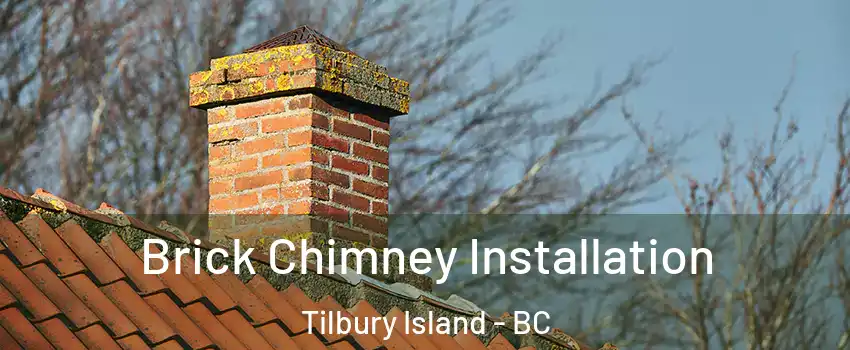  Brick Chimney Installation Tilbury Island - BC