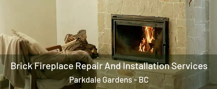  Brick Fireplace Repair And Installation Services Parkdale Gardens - BC