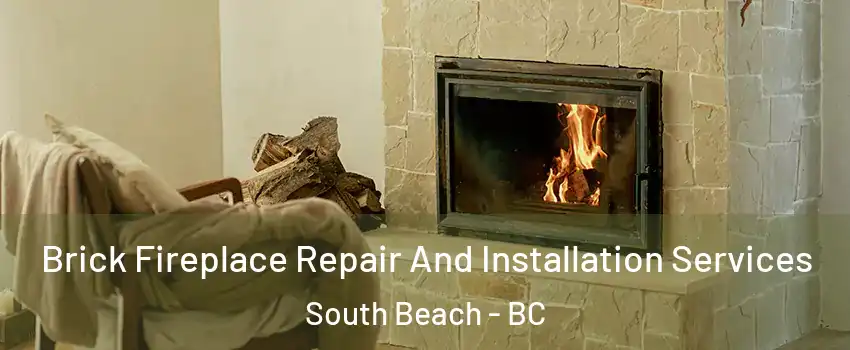  Brick Fireplace Repair And Installation Services South Beach - BC