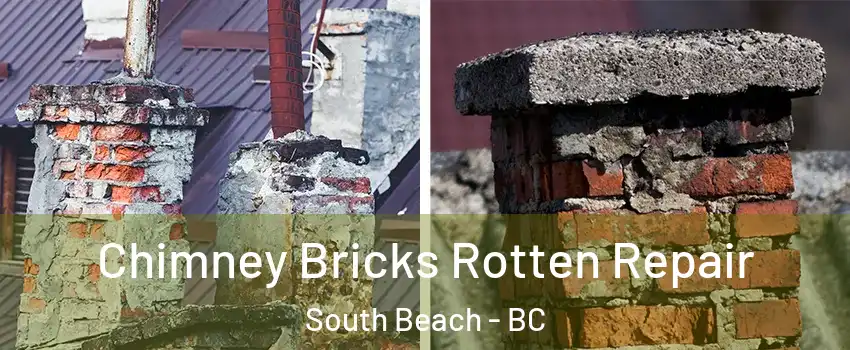 Chimney Bricks Rotten Repair South Beach - BC