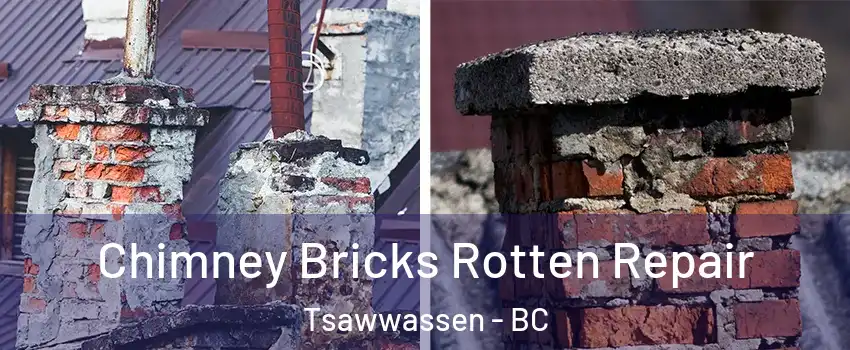  Chimney Bricks Rotten Repair Tsawwassen - BC