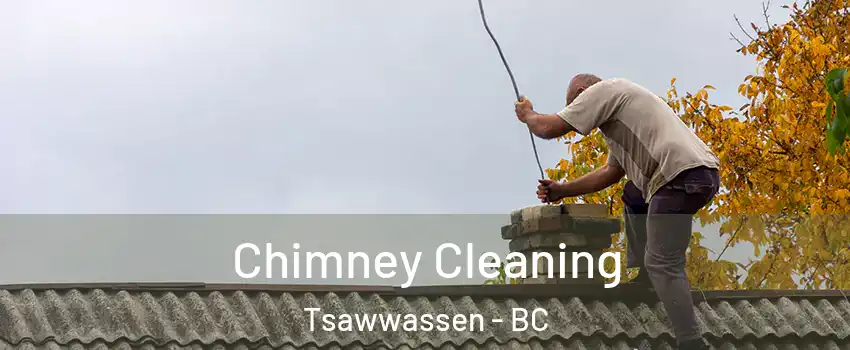  Chimney Cleaning Tsawwassen - BC