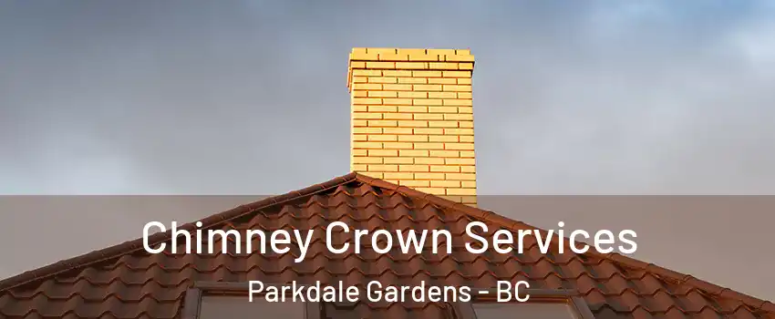 Chimney Crown Services Parkdale Gardens - BC