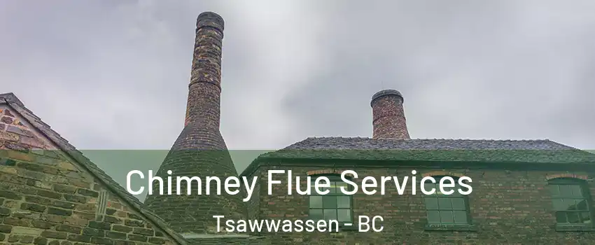  Chimney Flue Services Tsawwassen - BC