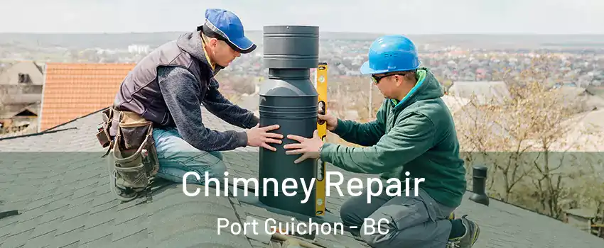  Chimney Repair Port Guichon - BC