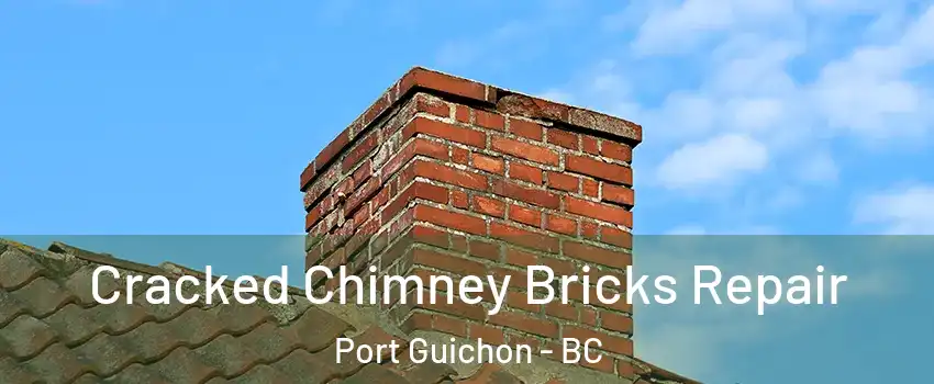  Cracked Chimney Bricks Repair Port Guichon - BC