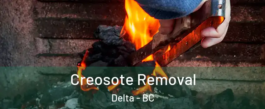  Creosote Removal Delta - BC