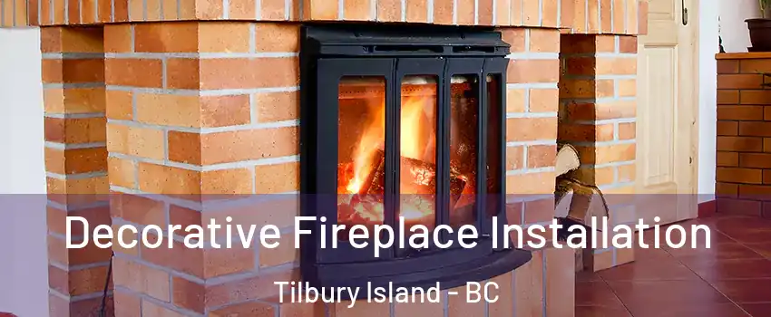  Decorative Fireplace Installation Tilbury Island - BC