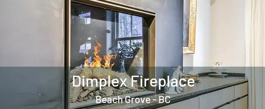  Dimplex Fireplace Beach Grove - BC