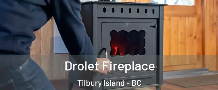  Drolet Fireplace Tilbury Island - BC
