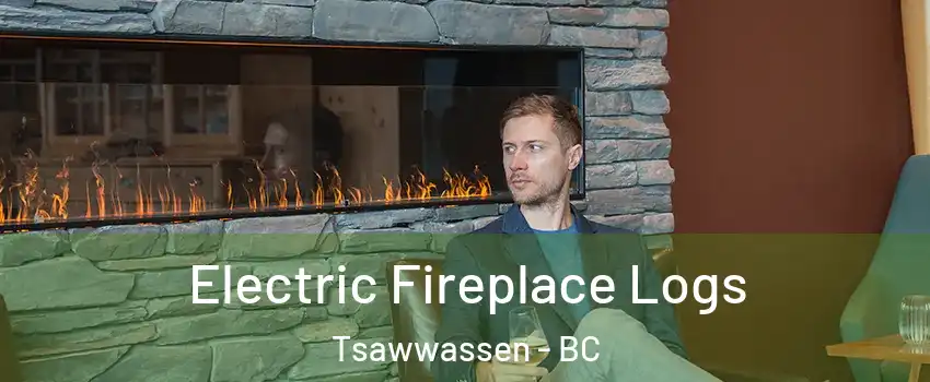  Electric Fireplace Logs Tsawwassen - BC
