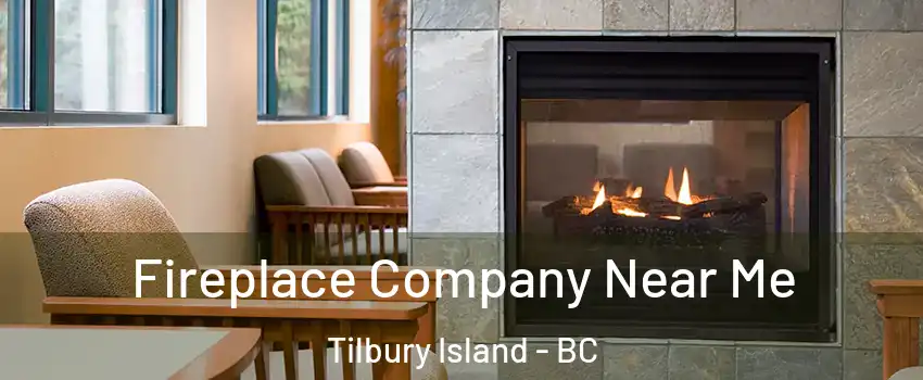  Fireplace Company Near Me Tilbury Island - BC
