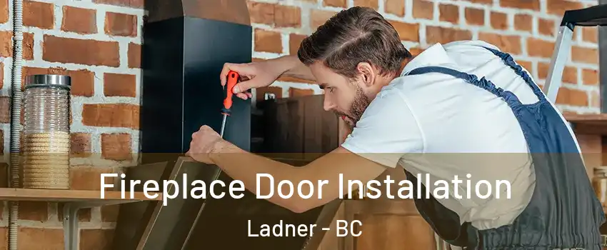  Fireplace Door Installation Ladner - BC