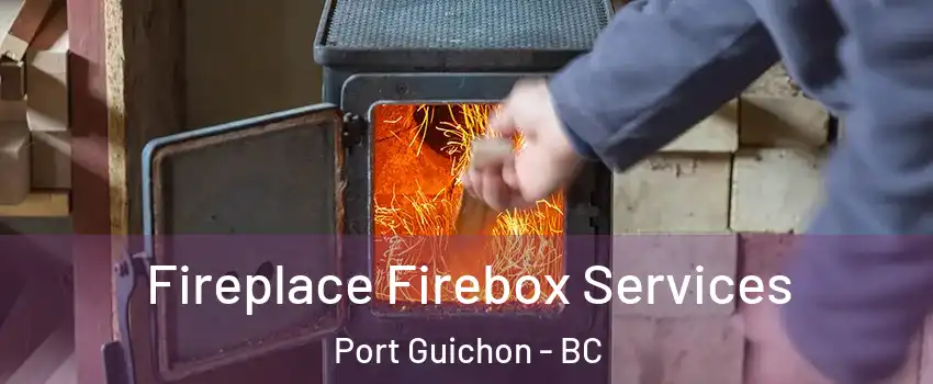  Fireplace Firebox Services Port Guichon - BC