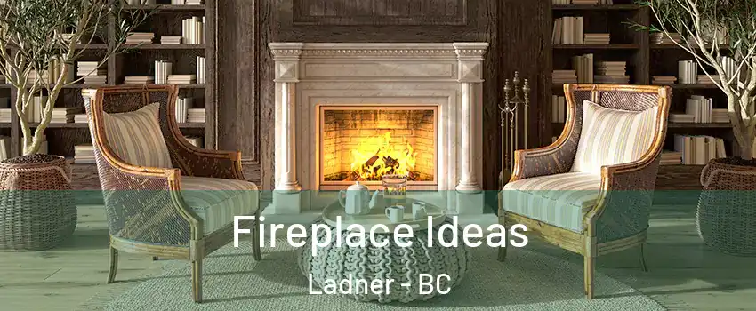  Fireplace Ideas Ladner - BC