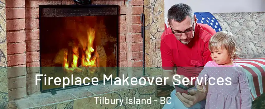  Fireplace Makeover Services Tilbury Island - BC