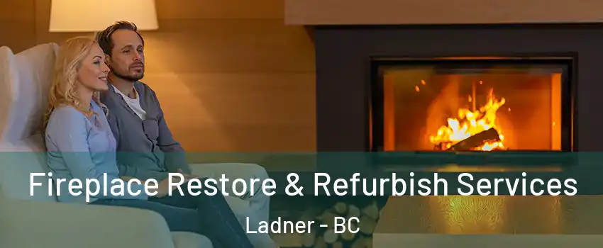  Fireplace Restore & Refurbish Services Ladner - BC