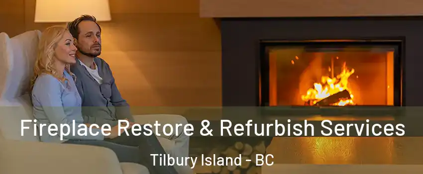  Fireplace Restore & Refurbish Services Tilbury Island - BC
