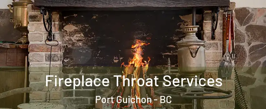  Fireplace Throat Services Port Guichon - BC