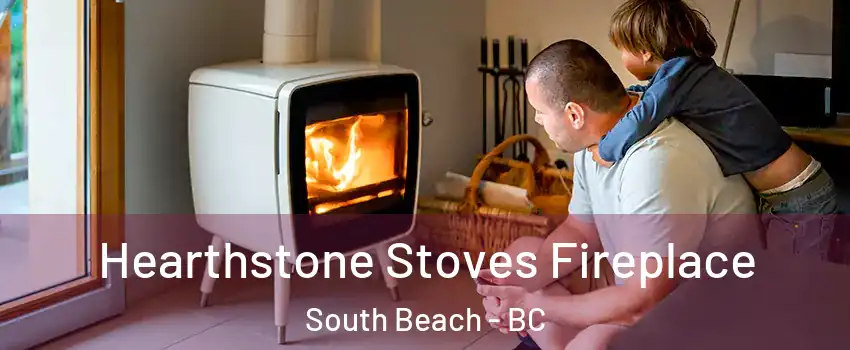  Hearthstone Stoves Fireplace South Beach - BC