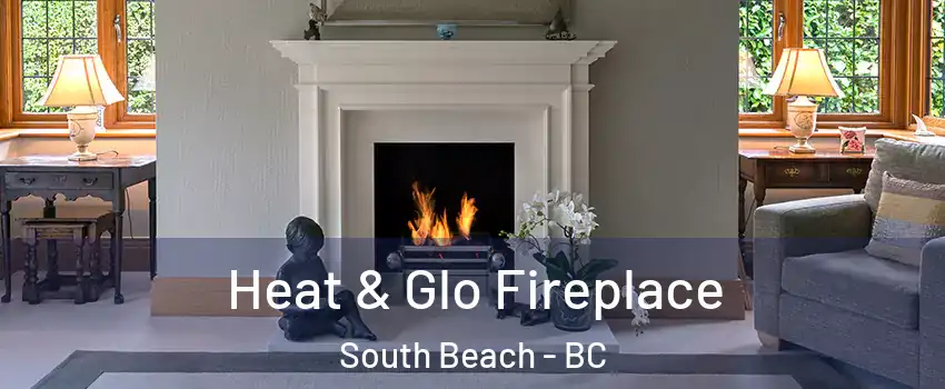  Heat & Glo Fireplace South Beach - BC