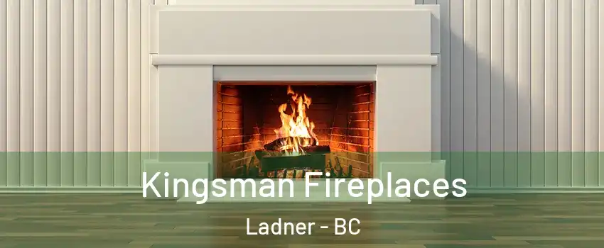  Kingsman Fireplaces Ladner - BC