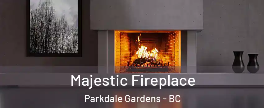  Majestic Fireplace Parkdale Gardens - BC