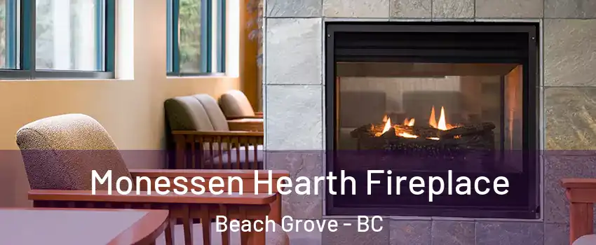  Monessen Hearth Fireplace Beach Grove - BC