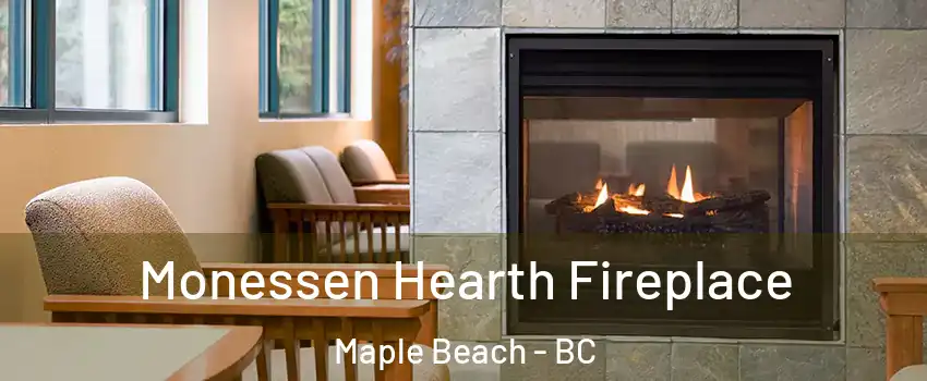  Monessen Hearth Fireplace Maple Beach - BC