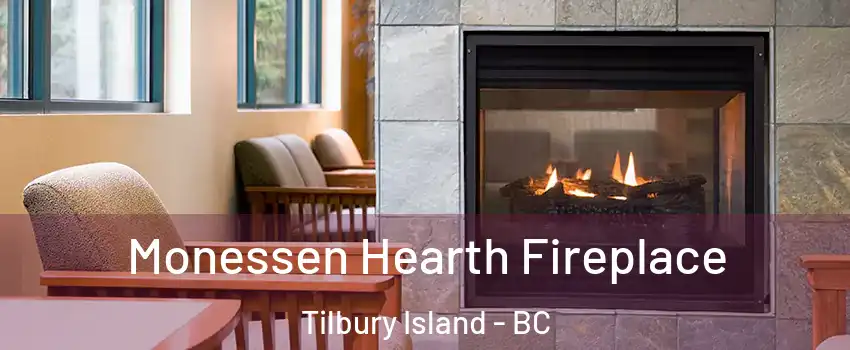  Monessen Hearth Fireplace Tilbury Island - BC