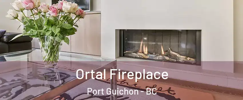 Ortal Fireplace Port Guichon - BC
