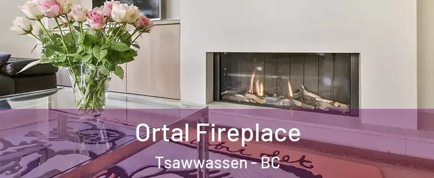  Ortal Fireplace Tsawwassen - BC
