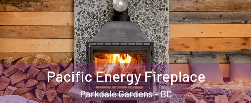  Pacific Energy Fireplace Parkdale Gardens - BC