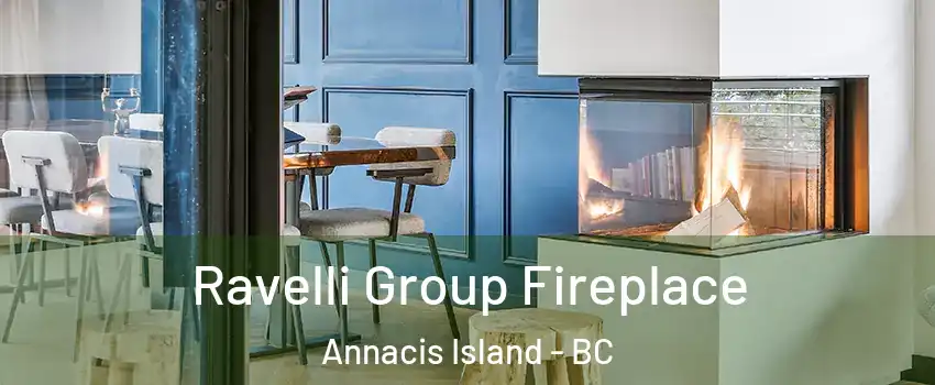  Ravelli Group Fireplace Annacis Island - BC