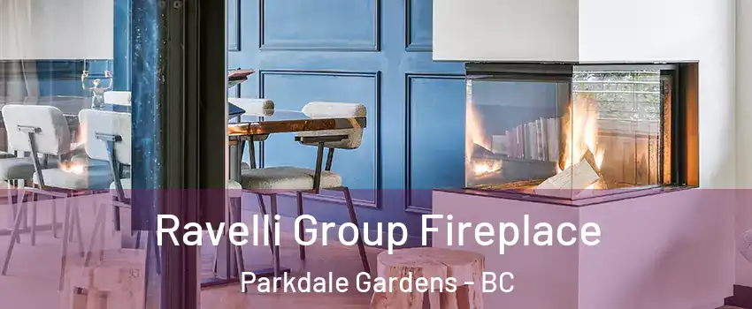  Ravelli Group Fireplace Parkdale Gardens - BC