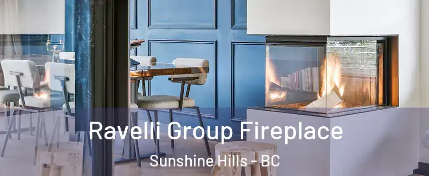  Ravelli Group Fireplace Sunshine Hills - BC