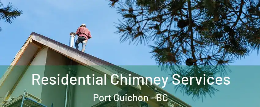  Residential Chimney Services Port Guichon - BC