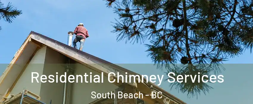  Residential Chimney Services South Beach - BC