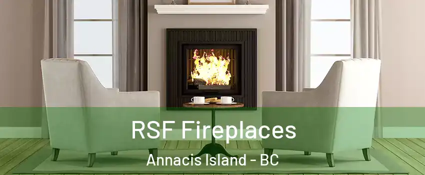  RSF Fireplaces Annacis Island - BC