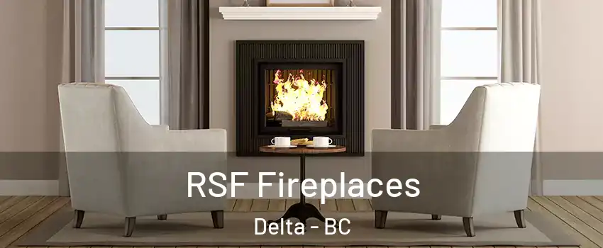  RSF Fireplaces Delta - BC
