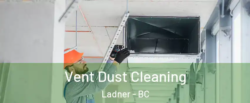  Vent Dust Cleaning Ladner - BC