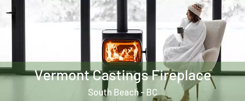  Vermont Castings Fireplace South Beach - BC
